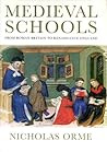 Medieval Schools: Roman Britain to Renaissance England