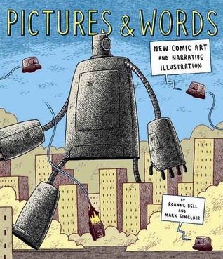 Pictures and Words: New Comic Art and Narrative Illustration (Paperback)