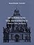 Interpreting the Renaissance: Princes, Cities, Architects