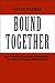 Bound Together by Nayan Chanda