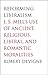 Reforming Liberalism: J.S. Mill's Use of Ancient, Religious, Liberal, and Romantic Moralities