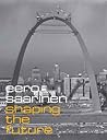 Eero Saarinen: Sh...
