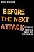 Before the Next Attack: Pre...