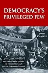Democracy’s Privileged Few: Legislative Privilege and Democratic Norms in the British and American Constitutions