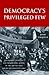 Democracy’s Privileged Few: Legislative Privilege and Democratic Norms in the British and American Constitutions