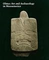 Olmec Art and Archaeology in Mesoamerica: Volume 58 (Studies in the History of Art Series) Olmec Art and Archaeology in Mesoamerica: Volume 58 (Studies in the History of Art Series)