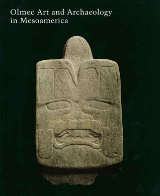 Olmec Art and Archaeology in Mesoamerica: Volume 58 (Studies in the History of Art Series)