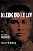 Making Indian Law: The Hualapai Land Case and the Birth of Ethnohistory (The Lamar Series in Western History)