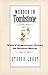 Murder in Tombstone: The Forgotten Trial of Wyatt Earp (The Lamar Series in Western History)