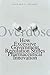 Overdose: How Excessive Gov...