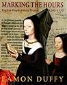 Marking the Hours: English People and Their Prayers, 1240-1570