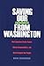 Saving Our Environment from Washington: How Congress Grabs Power, Shirks Responsibility, and Shortchanges the People