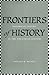 Frontiers of History: Histo...