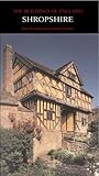 Shropshire (Pevsner Architectural Guides: Buildings of England) Shropshire (Pevsner Architectural Guides: Buildings of England)