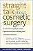 Straight Talk about Cosmetic Surgery by Arthur W. Perry