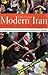 Modern Iran. Roots and Results of Revolution