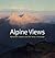 Alpine Views: Alexandre Calame and the Swiss Landscape