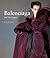 Balenciaga and His Legacy: ...