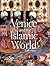 Venice and the Islamic Worl...