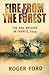 Fire from the Forest by Roger Ford