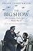 The Big Show: The Greatest ...