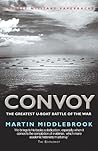 Convoy: The Greatest U-Boat Battle of the War (Cassell Military Paperbacks)