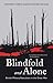 Blindfold and Alone by Cathryn Corns