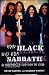How Black Was Our Sabbath: ...