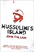 Mussolini's Island by John Follain