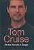 Tom Cruise All the World's A Stage