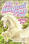 Shining Star (My Magical Pony, #1) Shining Star (My Magical Pony, #1)