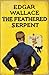 The Feathered Serpent (Retro Reads)