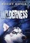 Wilderness by Roddy Doyle