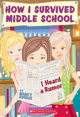 I Heard a Rumor (How I Survived Middle School, #3)