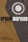 Brown Morning by Franck Pavloff