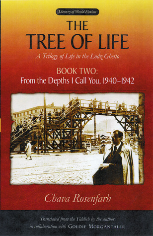 The Tree of Life, Book Two: From the Depths I Call You, 1940-1942 (Paperback)