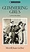 Glimmering Girls: A Novel o...