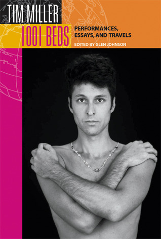 1001 Beds: Performances, Essays, and Travels (Living Out: Gay and Lesbian Autobiographies)