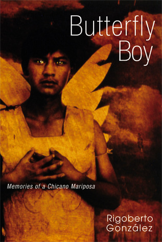 Butterfly Boy: Memories of a Chicano Mariposa (Hardcover)