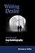 Writing Desire: Sixty Years of Gay Autobiography (Wisconsin Studies in Autobiography)