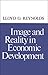 Image and Reality in Economic Development by Lloyd G. Reynolds