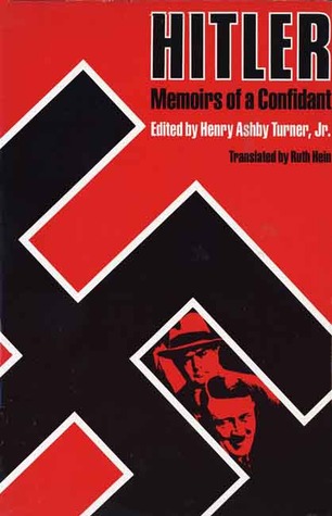 Hitler: Memoirs Of A Confidant (Hardcover)