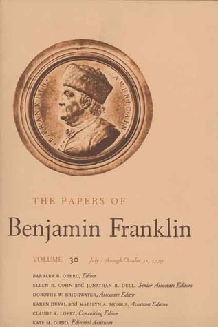 The Papers of Benjamin Franklin, Vol. 30: Volume 30: July 1 through October 31, 1779