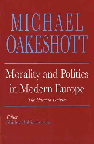 Morality and Politics in Modern Europe: The Harvard Lectures (Hardcover)