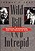 Wild Bill and Intrepid: Don...