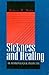 SICKNESS AND HEALING