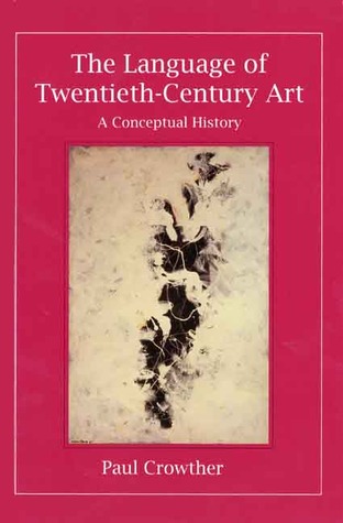 The Language of Twentieth-Century Art: A Conceptual History
