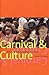 Carnival and Culture by David D. Gilmore