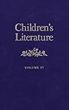 Children's Literature: Volume 27 (Children's Literature Series) Children's Literature: Volume 27 (Children's Literature Series)