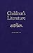 Children's Literature: Volu...